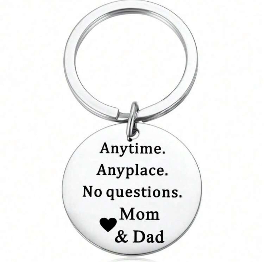 3/$25 Anytime Anyplace No Questions Mom And Dad Stainless Steel Keychain NEW